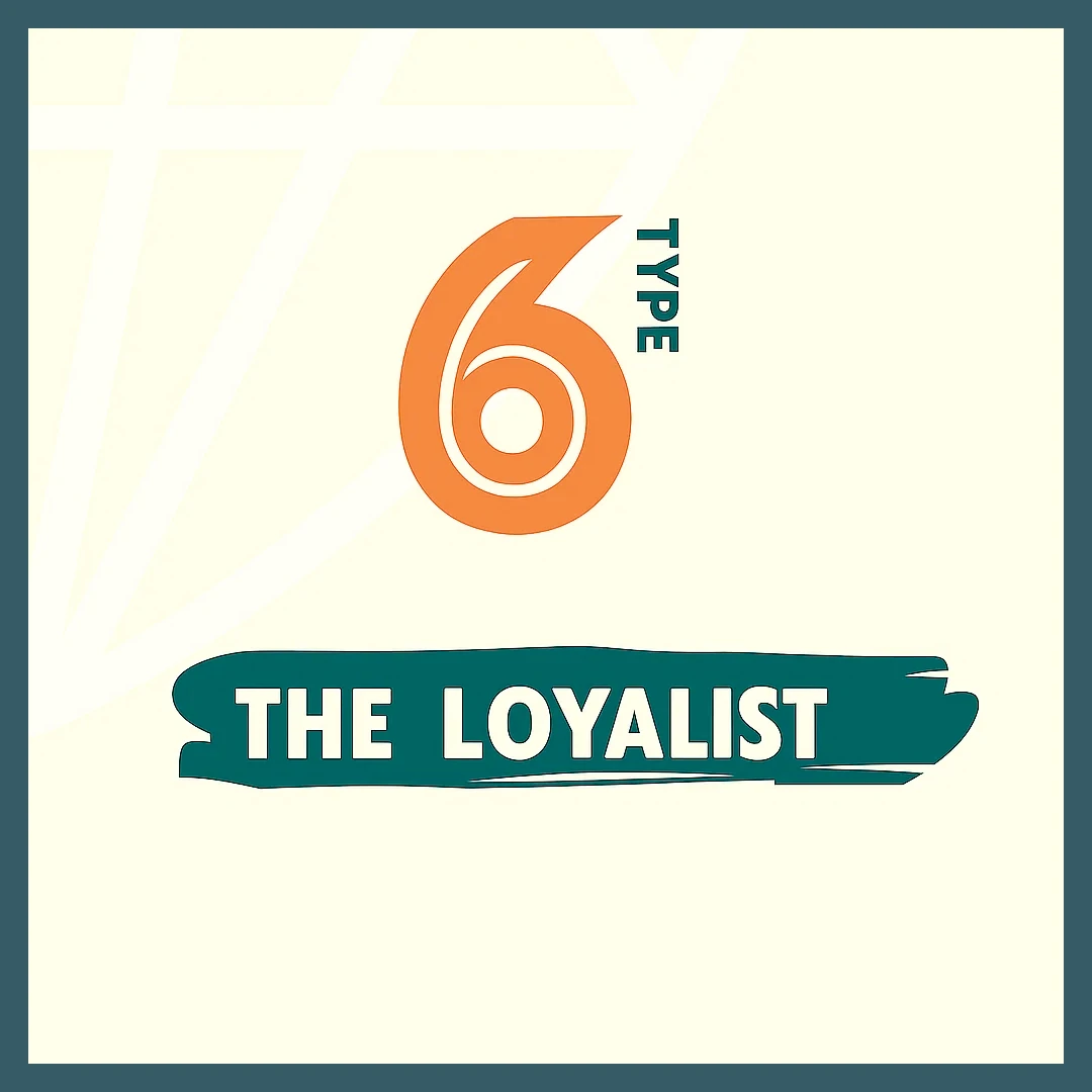 type6-enneagram-the-loyalist
